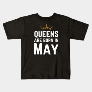 Queens Are Born In May Kids T-Shirt